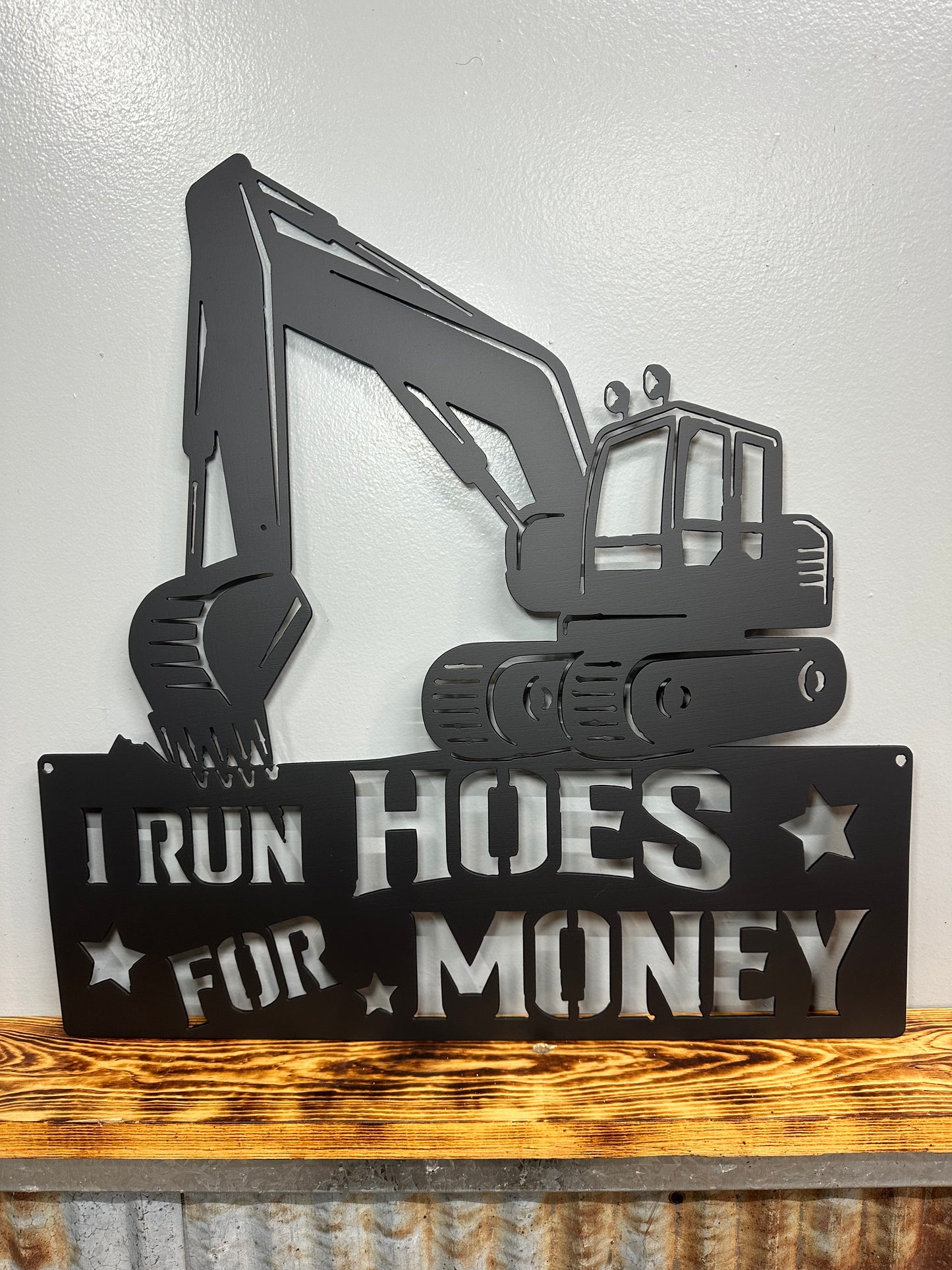 Hoes for Money Dirt Work Excavator Metal Wall Art