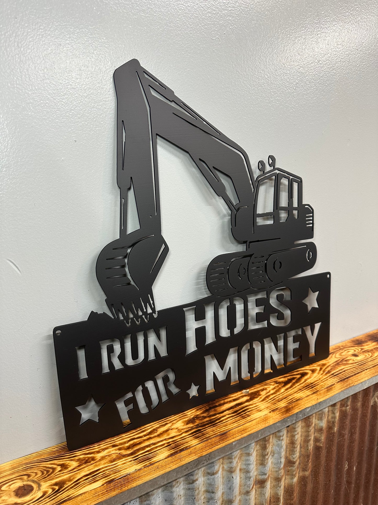Hoes for Money Dirt Work Excavator Metal Wall Art