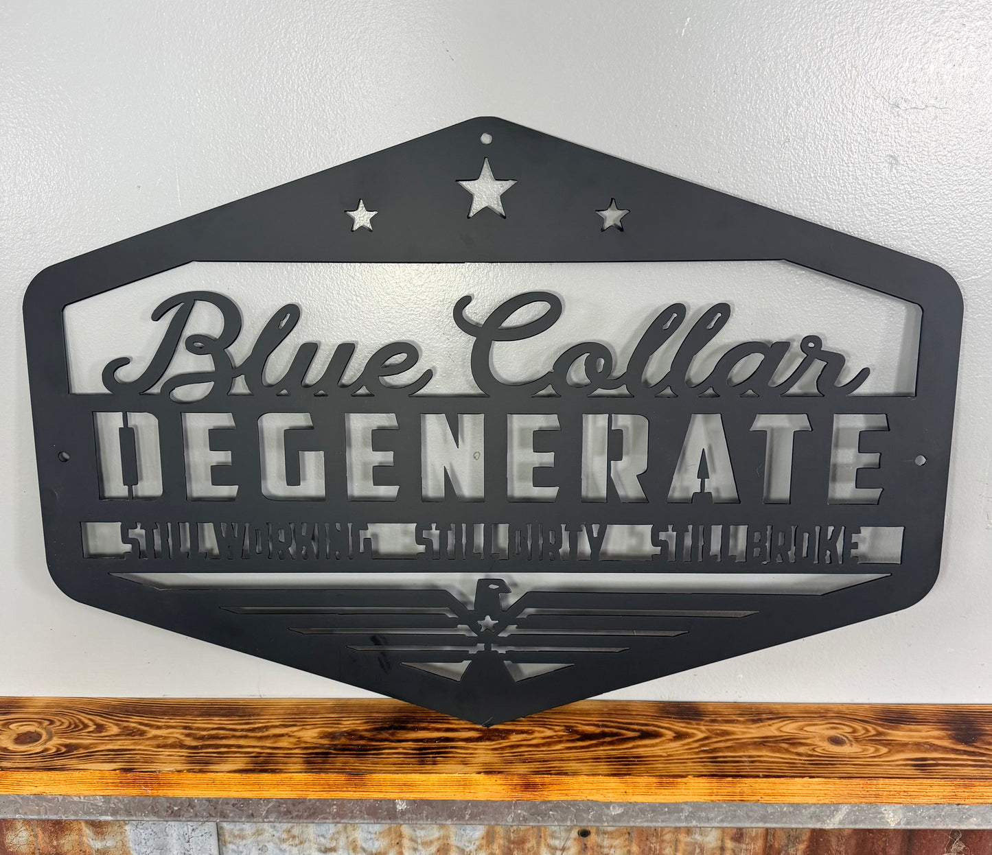 Blue Collar Degenerate Home Decor Metal Sign