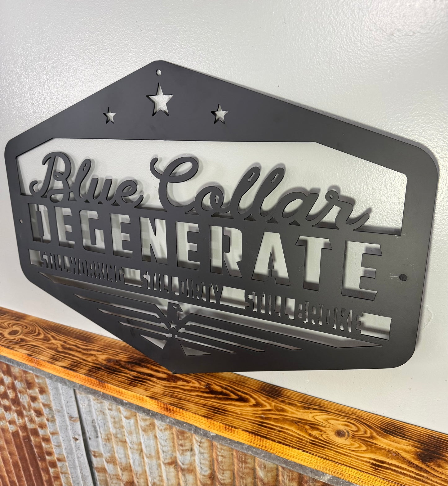 Blue Collar Degenerate Home Decor Metal Sign
