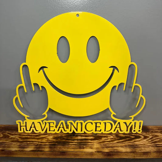 Have a Nice Day Middle Finger Metal Wall Art